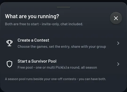 The What are you running? sheet inside a group: Create a Contest, or Start a Survivor Pool. Both are free to start, invite-only, chat included.
