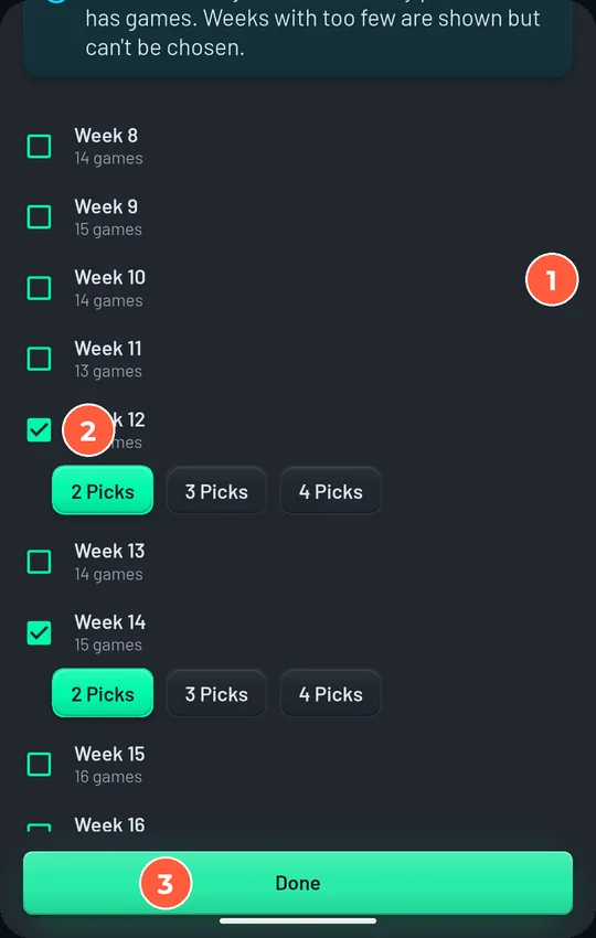 Multi-Pick Weeks sheet: picks-per-week chips, an Every Week row, week checkboxes with Week 12 and Week 14 ticked, and Done.