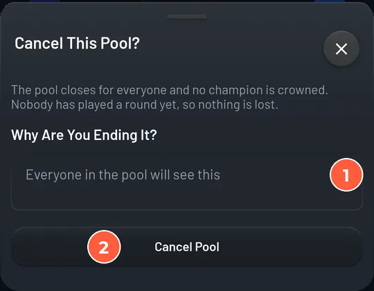 Cancel This Pool? sheet with a required reason field ('Everyone in the pool will see this') and a Cancel Pool button.