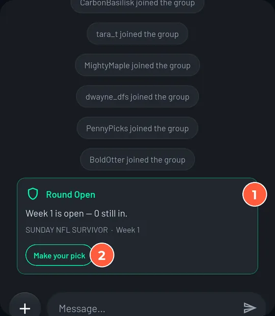 Group chat with 'joined the group' notices and a Round Open card: 'Week 1 is open', with a Make your pick button.